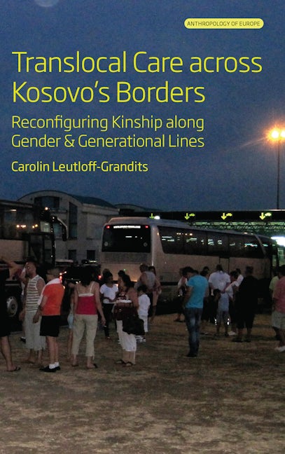 Book cover image for Translocal Care across Kosovo’s Borders ISBN: 9781805390596